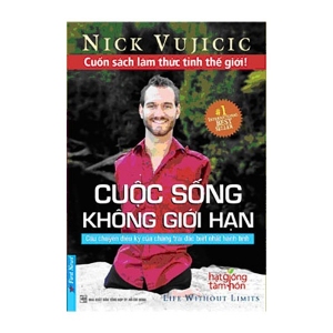 Cuộc sống không giới hạn của tác giả Nick Vujicic