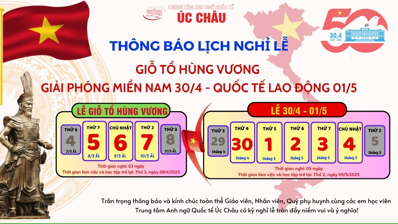 [THÔNG BÁO LỊCH NGHỈ LỄ GIỖ TỔ HÙNG VƯƠNG VÀ GIẢI PHÓNG MIỀN NAM 30/4 - QUỐC TẾ LAO ĐỘNG 01/5]